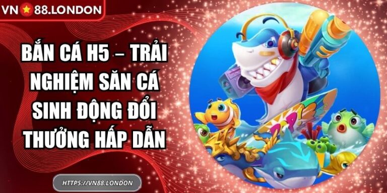 Bắn cá H5